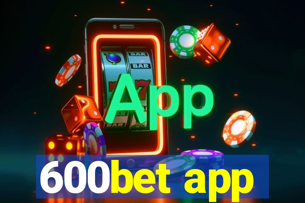 600bet app